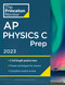 Princeton Review AP Physics C Prep 2023