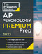 Princeton Review AP Psychology Premium Prep 2023