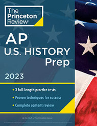 Princeton Review AP U.S. History Prep 2023