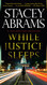 While Justice Sleeps: A Thriller (Avery Keene)