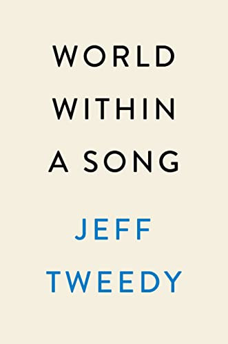 World Within a Song: Music That Changed My Life and Life That Changed