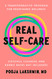 Real Self-Care: A Transformative Program for Redefining Wellness