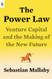 Power Law: Venture Capital and the Making of the New Future