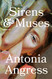 Sirens & Muses: A Novel