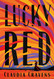 Lucky Red: A Novel