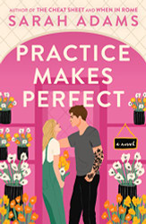 Practice Makes Perfect: A Novel