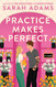 Practice Makes Perfect: A Novel