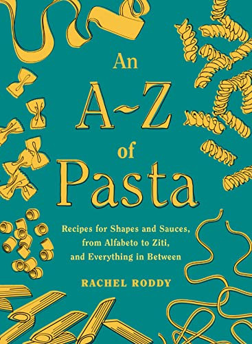 Pasta Masterclass: Recipes for Spectacular Pasta Doughs, Shapes