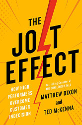 JOLT Effect: How High Performers Overcome Customer Indecision