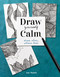 Draw Yourself Calm: Draw Slow Stress Less