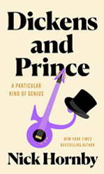 Dickens and Prince: A Particular Kind of Genius