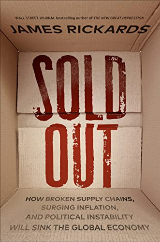 Sold Out: How Broken Supply Chains Surging Inflation and Political