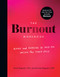 Burnout Workbook: Advice and Exercises to Help You Unlock