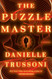 Puzzle Master: A Novel