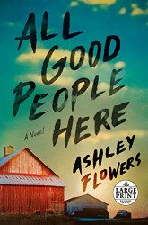All Good People Here: A Novel (Random House Large Print)