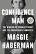 Confidence Man: The Making of Donald Trump and the Breaking of America