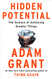 Hidden Potential: The Science of Achieving Greater Things