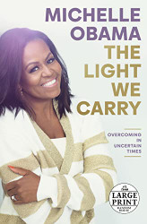 Light We Carry: Overcoming in Uncertain Times