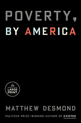 Poverty by America (Random House Large Print)