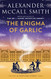 Enigma of Garlic: 44 Scotland Street Series