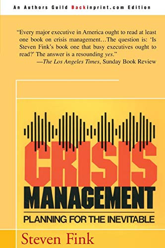 Crisis Management: Planning for the Inevitable
