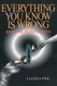 Everything You Know Is Wrong Book One: Human Origins