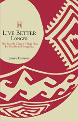 Live Better Longer: The Parcells Center 7-Step Plan for Health