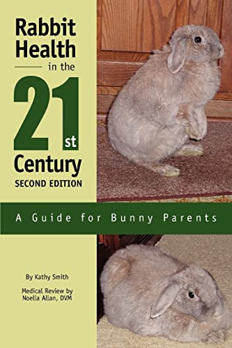 Rabbit Health in the 21st Century: A Guide for Bunny Parents