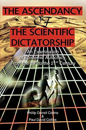 Ascendancy of the Scientific Dictatorship