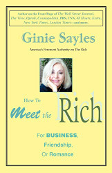 How to meet the Rich: For Business Friendship or Romance