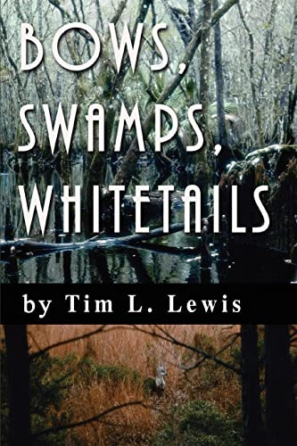 Bows Swamps Whitetails