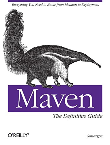 Maven: The Definitive Guide: The Definitive Guide