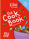 Ella's Kitchen: The Cookbook: The Red One