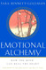 Emotional Alchemy: How the Mind Can Heal the Heart