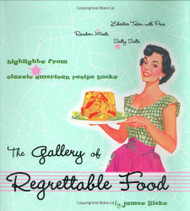 Gallery of Regrettable Food