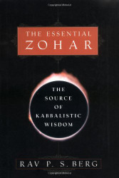 Essential Zohar: The Source of Kabbalistic Wisdom