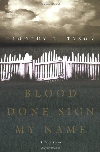 Blood Done Sign My Name: A True Story