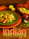 Indian Home Cooking: A Fresh Introduction to Indian Food with More