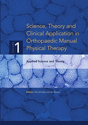 Science Theory and Clinical Application in Orthopaedic Manual