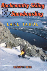 Backcountry Skiing & Snowboarding - Lake Tahoe