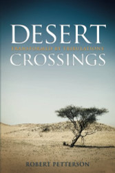 Desert Crossings: Transformed by Tribulation