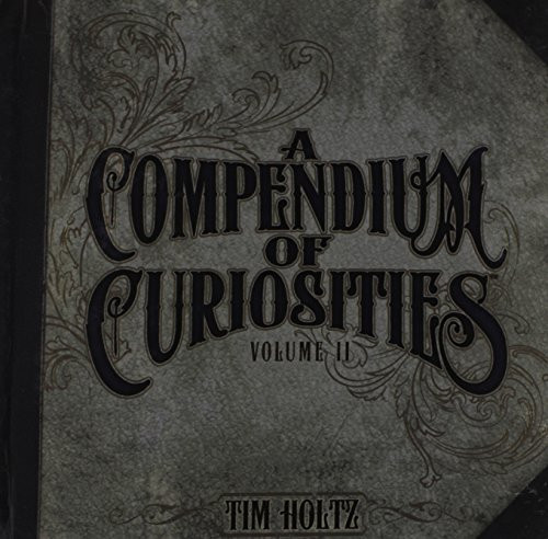 Compendium of Curiosities Volume 2 by Tim Holtz Idea-ology 8.75 x