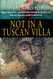 Not in a Tuscan Villa