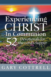Experiencing CHRIST In Communion
