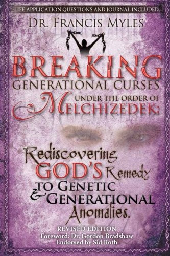 Breaking Generational Curses Under the Order of Melchizedek