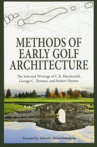 Methods of Early Golf Architecture