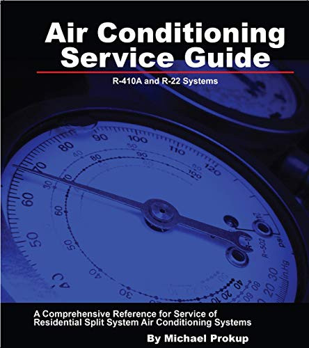 Air Conditioning Service Guide: R-410A and R-22