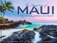 Kingdom of Maui: A Photographers Journey