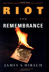 Riot and Remembrance: The Tulsa Race War and Its Legacy