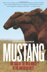 Mustang: The Saga of the Wild Horse in the American West